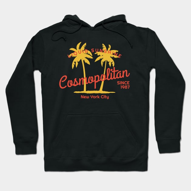 Cosmopolitan - Liquid sunshine since 1987 Hoodie by All About Nerds